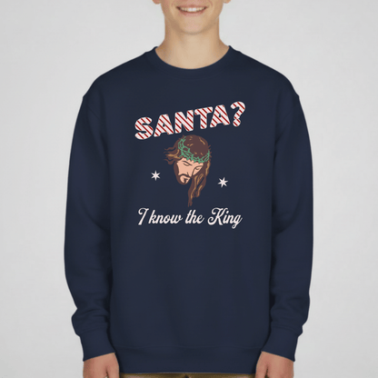 Santa? I Know the King Youth Christmas Sweatshirt | Christian Holiday Crewneck | Gildan 18000B