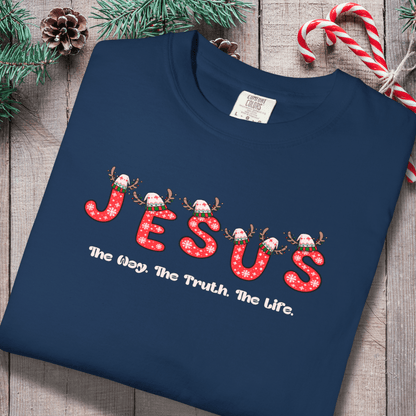 Jesus Christmas T-Shirt – The Way, The Truth, The Life | Comfort Colors 1717 | Christian Holiday Tee