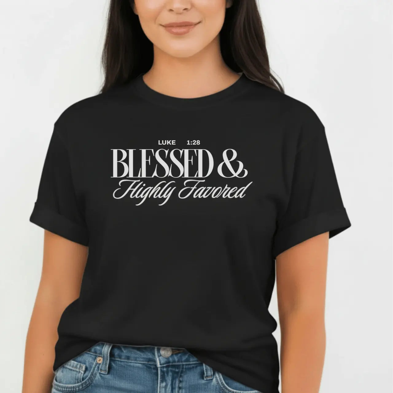 Blessed & Highly Favored T-Shirt | Faith Tee Goshen & Selah Co