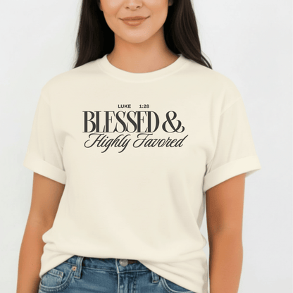 Women’s Blessed & Highly Favored Luke 1:28 Tee