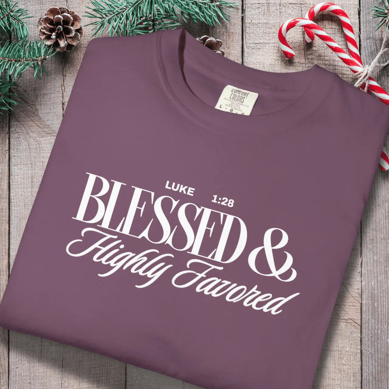 Blessed & Highly Favored T-Shirt | Faith Tee Goshen & Selah Co