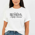 Blessed & Highly Favored T-Shirt | Faith Tee Goshen & Selah Co