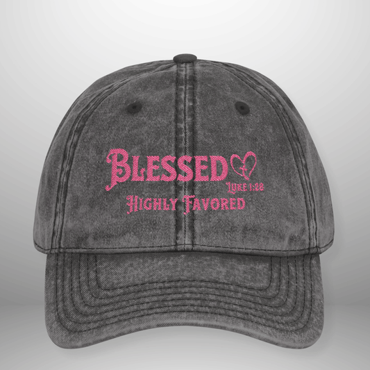 Blessed Highly Favored Luke 1:28 Vintage Cap | Washed Cotton Hat