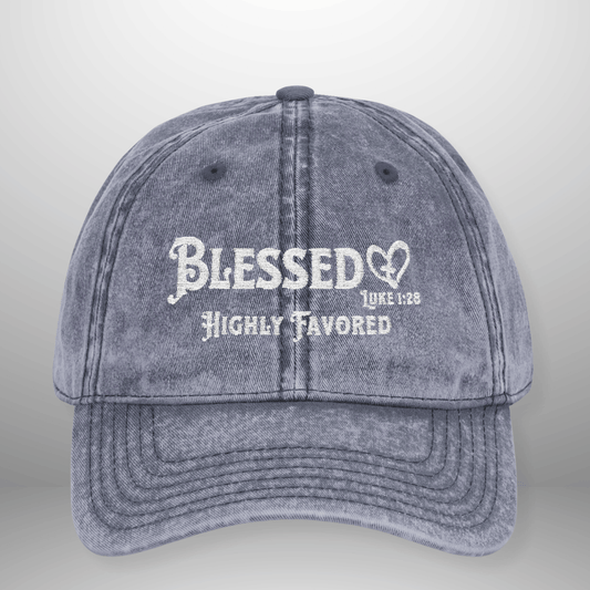 Blessed Highly Favored Luke 1:28 Vintage Cap | Washed Cotton Hat