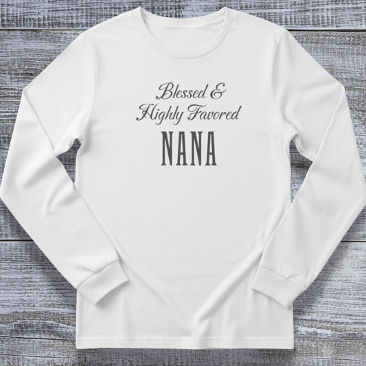 Women's Blessed & Highly Favored Nana Long Sleeve Tee