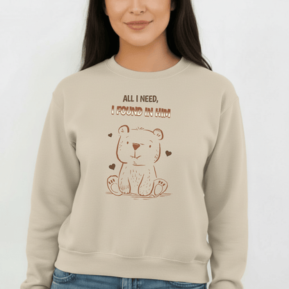 All I Need I Found in Him Sweatshirt | Christian Women’s Gift | Faith Love Crewneck | Cute Bear Graphic | Gildan 18000 Unisex
