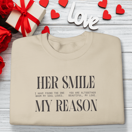 Men’s Her Smile My Reason Song of Solomon Sweatshirt