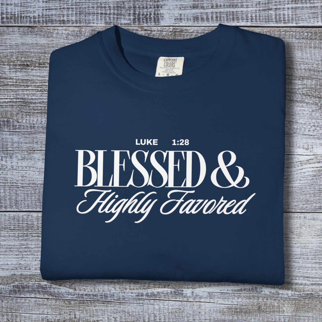 Women’s Blessed & Highly Favored Luke 1:28 Tee